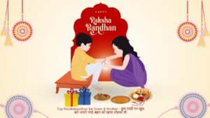 Top Rakshabandhan for Sister & Brother